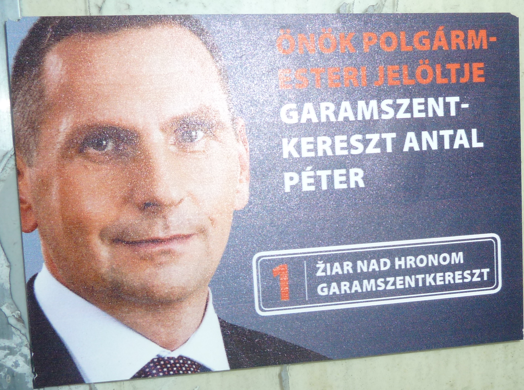 Obrázok 1: Predvolebný plagát Pétra Antala, ktorý kampaňuje po maďarsky.